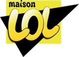 MAISON LOL
